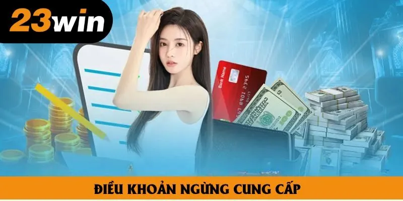 Điều khoản ngừng cung cấp Điều khoản ngừng cung cấp