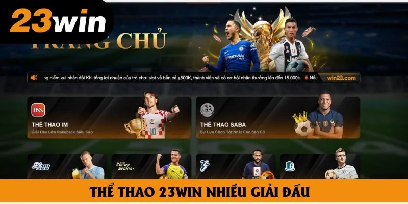 Thể thao 23win nhiều giải đấu Thể thao 23win nhiều giải đấu