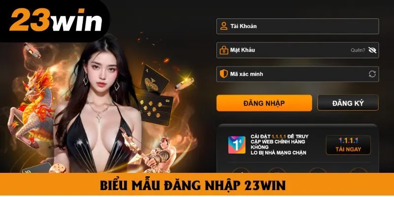 Biểu mẫu đăng nhập 23win Biểu mẫu đăng nhập 23win