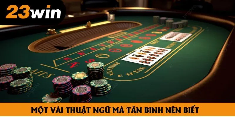 Một vài thuật ngữ mà tân binh nên biết Một vài thuật ngữ mà tân binh nên biết