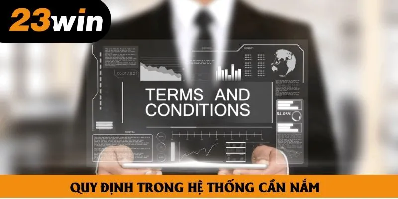 Quy định trong hệ thống cần nắm
