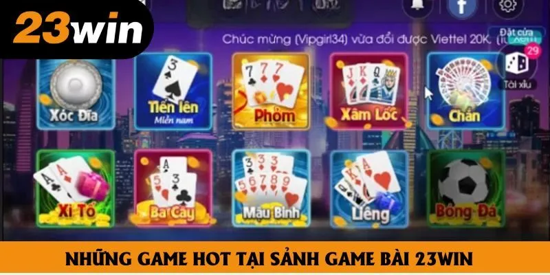 Những game hot tại sảnh game bài 23win Những game hot tại sảnh game bài 23win