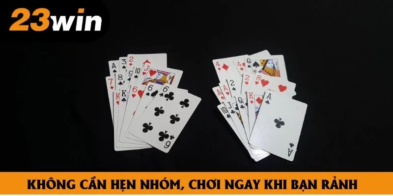 Không cần hẹn nhóm, chơi ngay khi bạn rảnh Không cần hẹn nhóm, chơi ngay khi bạn rảnh