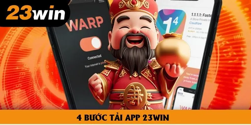 4 bước tải app 23win 4 bước tải app 23win