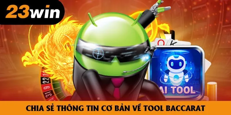 Chia sẻ thông tin cơ bản về tool Baccarat